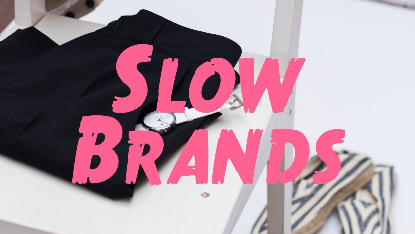 Slow Brands #2